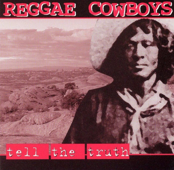 Reggae Cowboys Tell The Truth album cover